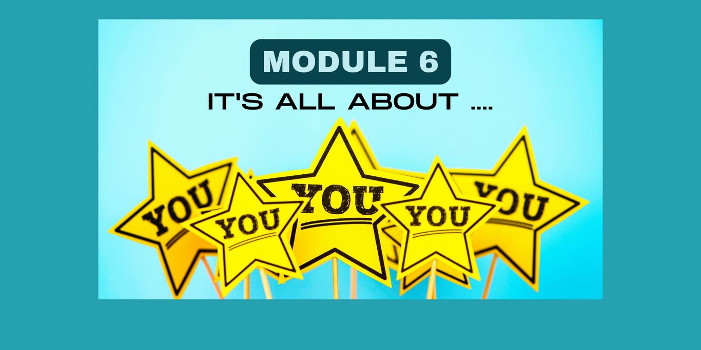 Stars with YOU on them.  Module 6 - It's all about YOU