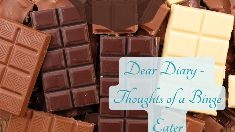 Bars of chocolate with heading Dear Diary - Thoughts of a binge eater